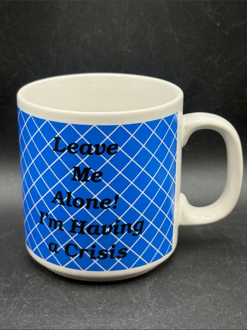 Russ Berrie Vintage Leave Me Alone I'm Having a Crisis Blue & White Mug Cup